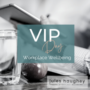 Workplace Wellbeing VIP Day